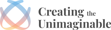 Creating the Unimaginable